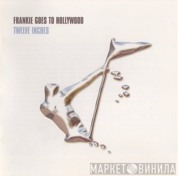 Frankie Goes To Hollywood  - Twelve Inches