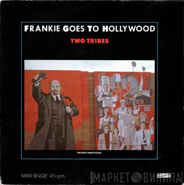 Frankie Goes To Hollywood  - Two Tribes