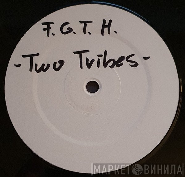 Frankie Goes To Hollywood  - Two Tribes