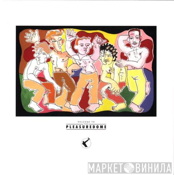 Frankie Goes To Hollywood - Welcome To The Pleasuredome
