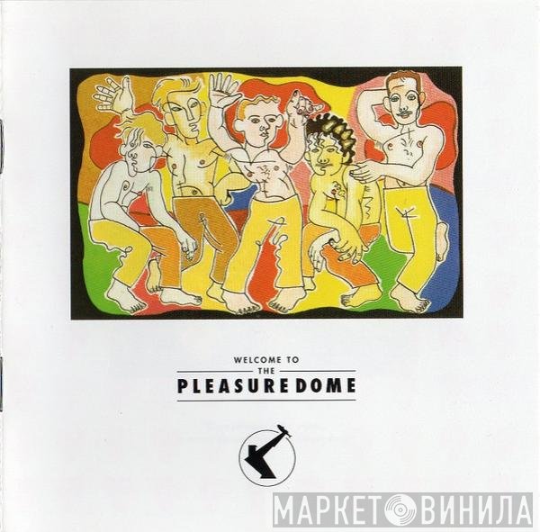 Frankie Goes To Hollywood - Welcome To The Pleasuredome