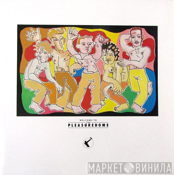 Frankie Goes To Hollywood - Welcome To The Pleasuredome