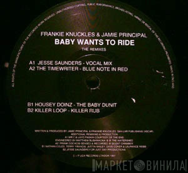 Frankie Knuckles & Jamie Principle  - Baby Wants To Ride (The Remixes)