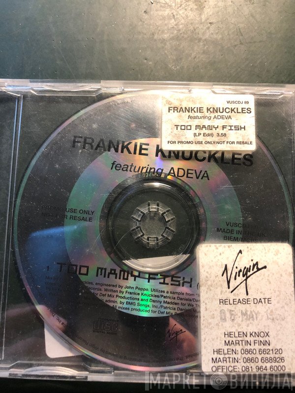 Frankie Knuckles Featuring Adeva  - Too Many Fish (LP Edit)