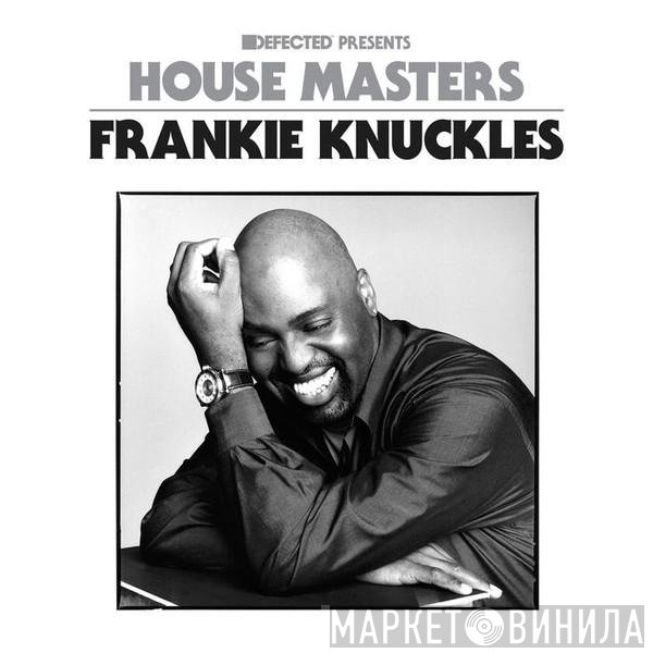 Frankie Knuckles  - House Masters