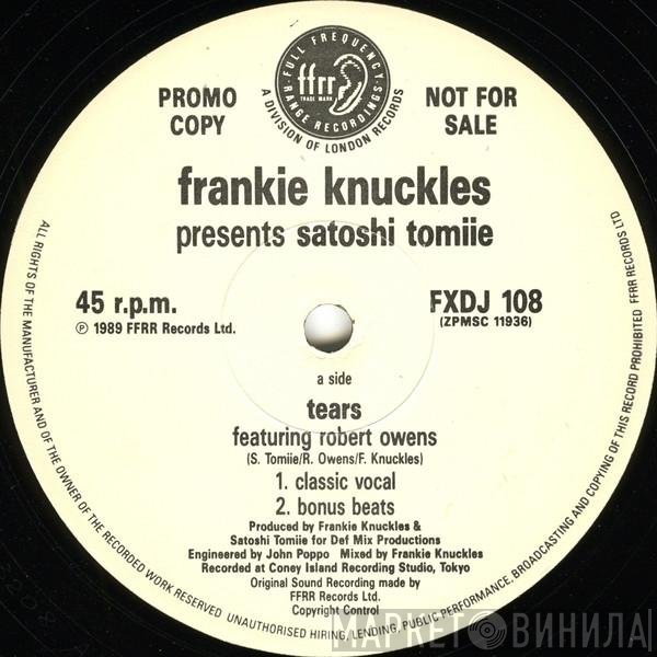 Frankie Knuckles Presents Satoshi Tomiie  - Tears