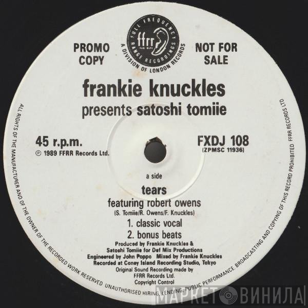 Frankie Knuckles Presents Satoshi Tomiie  - Tears