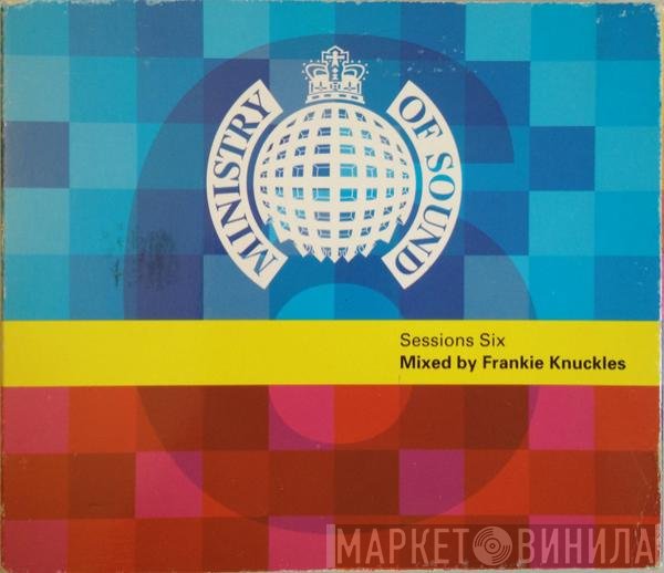 Frankie Knuckles  - Sessions Six