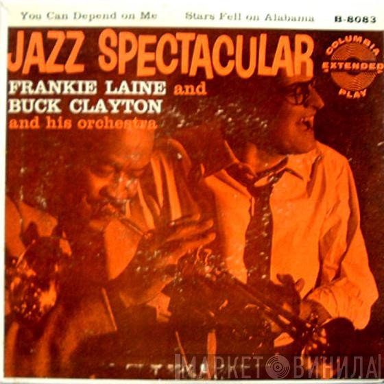 Frankie Laine And Buck Clayton And His Orchestra  - Jazz Spectacular