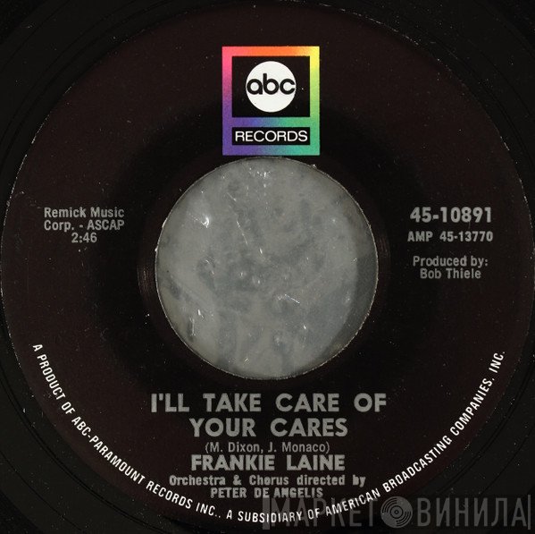 Frankie Laine - I'll Take Care Of Your Cares / Ev'ry Street's A Boulevard (In Old New York)