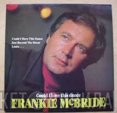 Frankie McBride - Could I Have This Dance
