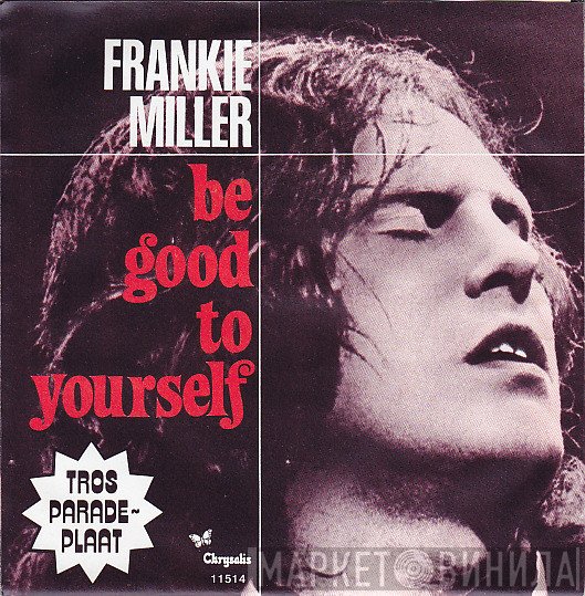 Frankie Miller  - Be Good To Yourself