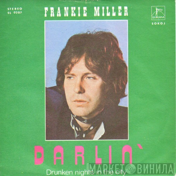 Frankie Miller - Darlin' / Drunken Nights In The City