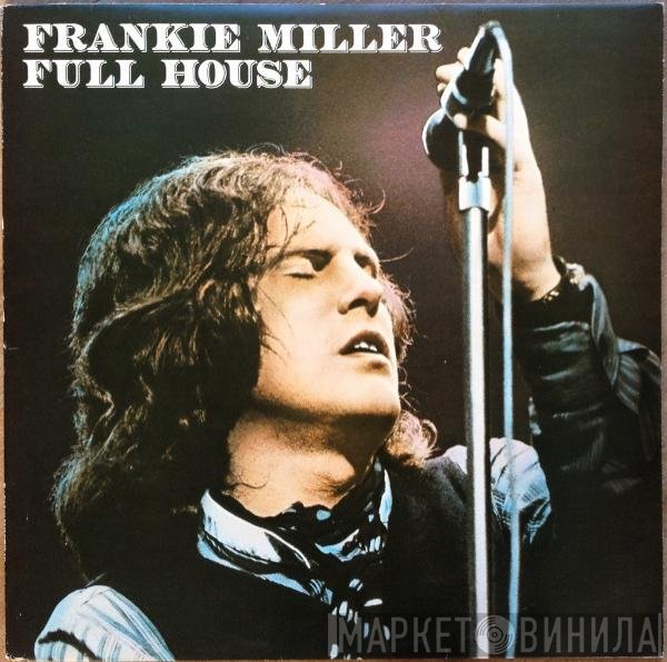 Frankie Miller  - Full House