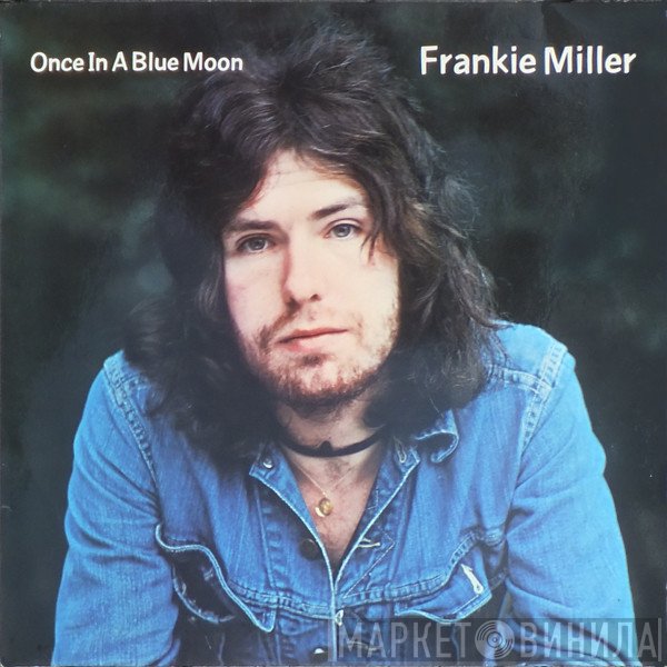 Frankie Miller  - Once In A Blue Moon