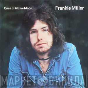 Frankie Miller  - Once In A Blue Moon