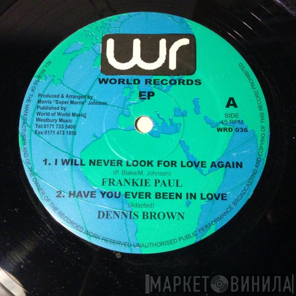Frankie Paul, Dennis Brown, Deborahe Glasgow - I Will Never Look For Love Again / Have You Ever Been In Love / No One Can Take My Place
