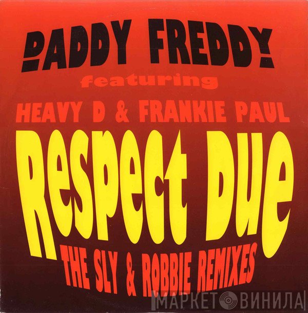 Frankie Paul, Heavy D, Daddy Freddy - Respect Due (The Sly & Robbie Remixes)