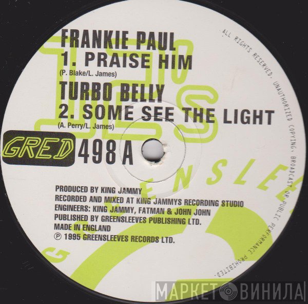 Frankie Paul, King Jammys Crew, Turbo Belly - Praise Him