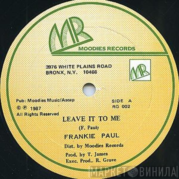 Frankie Paul - Leave It To Me