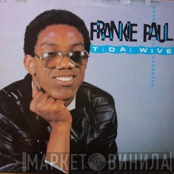 Frankie Paul  - Tidal Wave