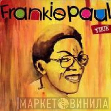 Frankie Paul  - True