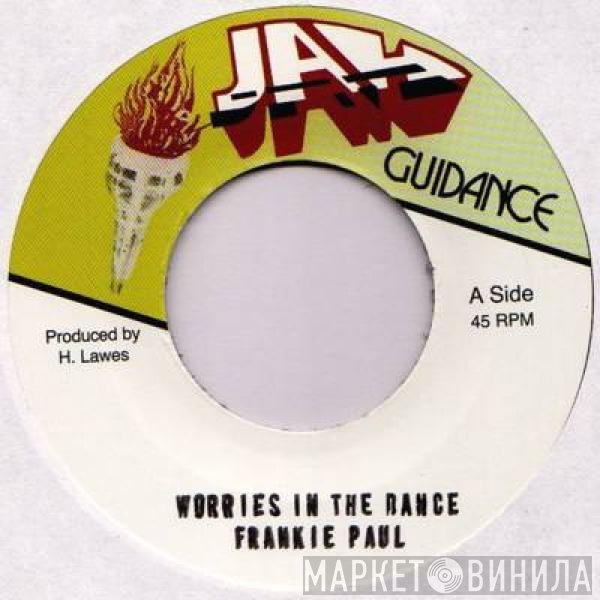 Frankie Paul  - Worries In The Dance