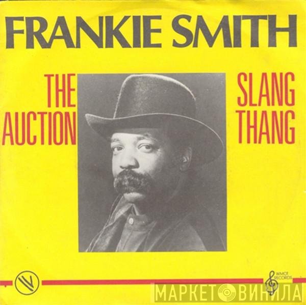 Frankie Smith - The Auction / Slang Thang