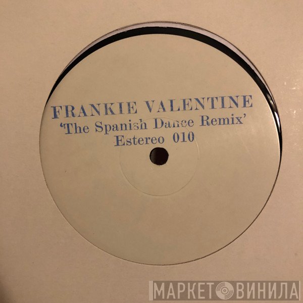Frankie Valentine - The Spanish Dance Remix