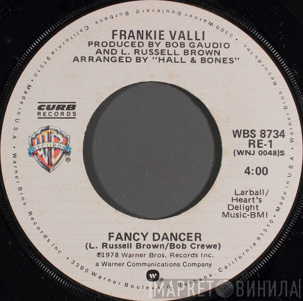 Frankie Valli  - Fancy Dancer / Needing You
