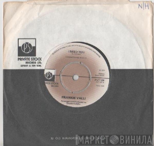 Frankie Valli - I Need You