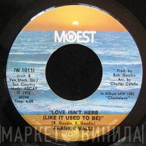 Frankie Valli - Love Isn't Here (Like It Used To Be)
