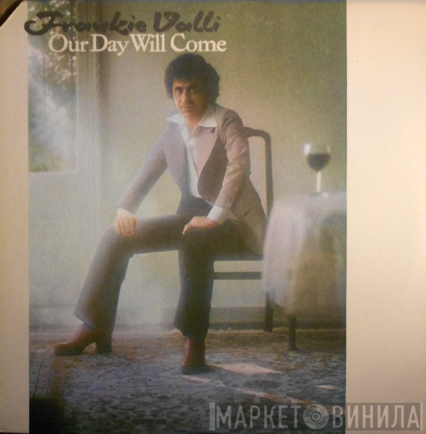 Frankie Valli - Our Day Will Come