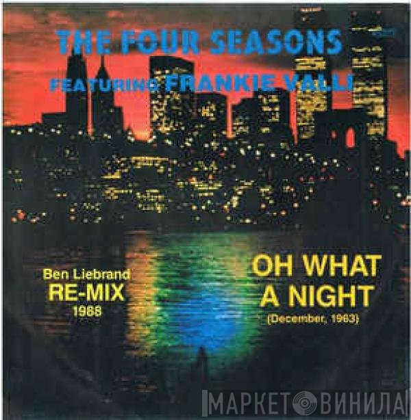 Frankie Valli, The Four Seasons - Oh What A Night (December, 1963) (Ben Liebrand Re-Mix 1988)