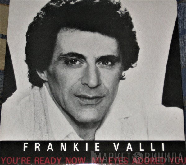 Frankie Valli - You're Ready Now / My Eyes Adored You