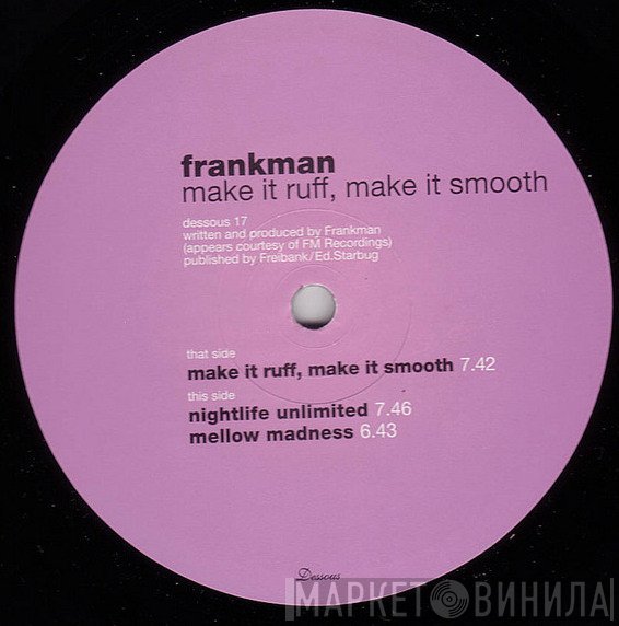 Frankman  - Make It Ruff, Make It Smooth