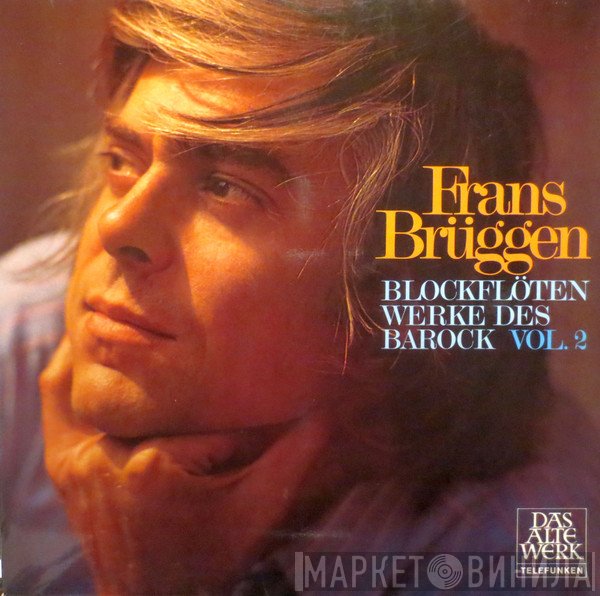Frans Brüggen - Blockflöten-Werke Des Barock, Vol. 2