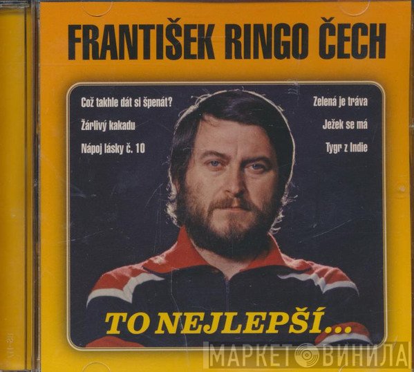 František Ringo Čech  - To Nejlepší...