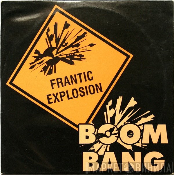 Frantic Explosion - Boom! Bang!