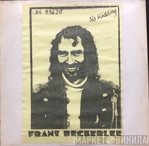 Franz Beckerlee  - No Kiddin'
