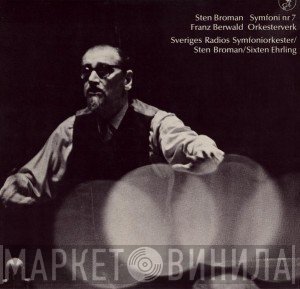 Franz Berwald, Sten Broman - Symfoni Nr 7 / Orkesterverk