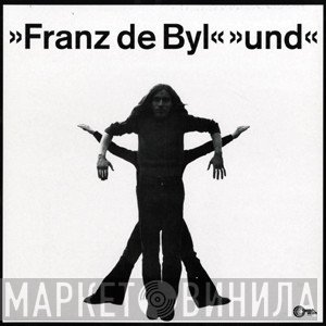 Franz De Byl - Und