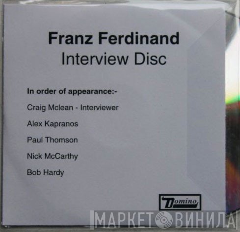 Franz Ferdinand  - Interview Disc