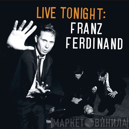 Franz Ferdinand - Live Tonight (London HMV Hammersmith Apollo, 9th March 2009)