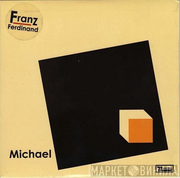 Franz Ferdinand  - Michael