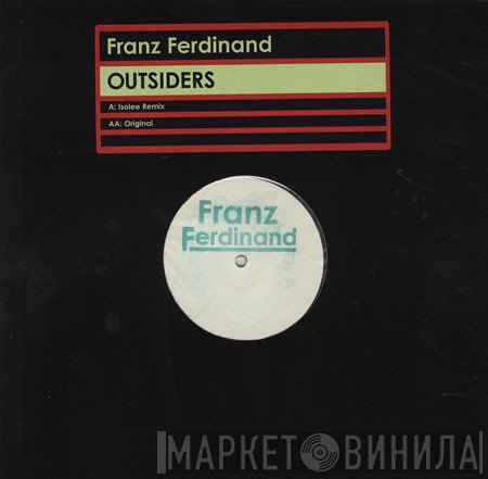 Franz Ferdinand  - Outsiders