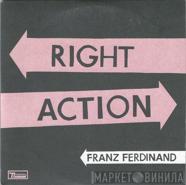 Franz Ferdinand - Right Action
