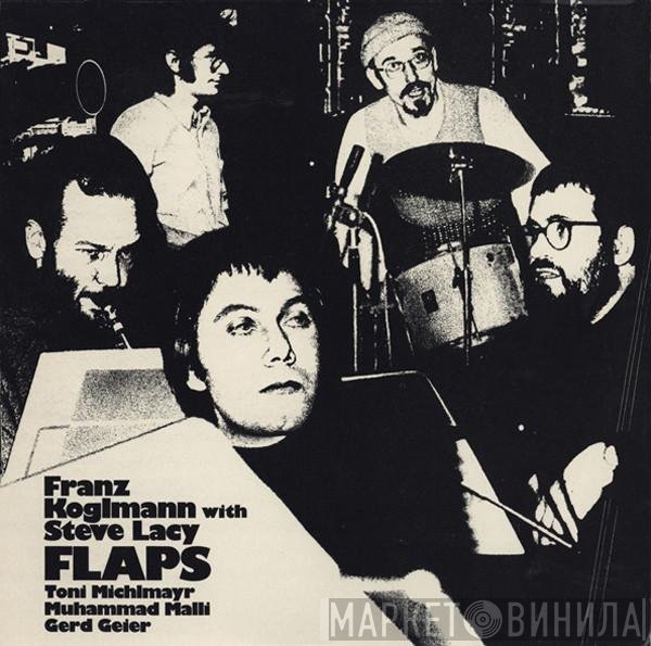 Franz Koglmann With Steve Lacy  - Flaps