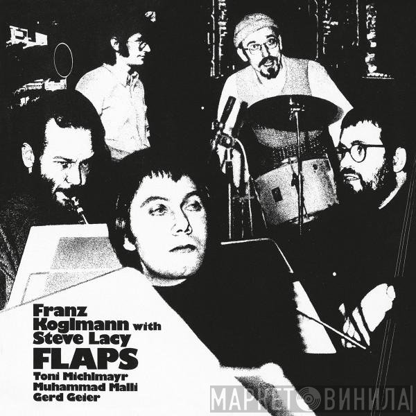 Franz Koglmann With Steve Lacy  - Flaps