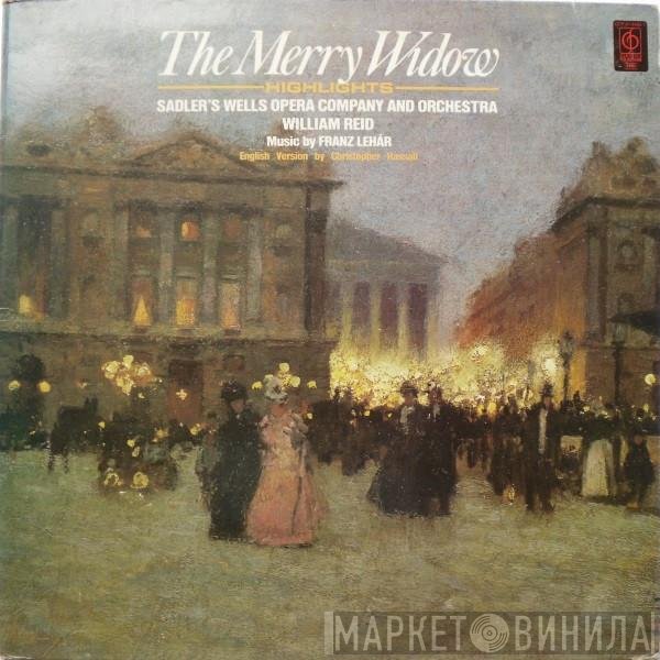 Franz Lehár, Sadler's Wells Orchestra, The Sadler's Wells Opera Chorus, William Reid  - The Merry Widow - Highlights